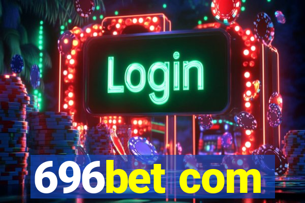 696bet com